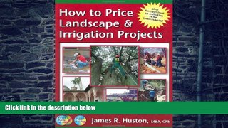 Big Deals  How to Price Landscape   Irrigation Projects (Greenback Series)  Free Full Read Most