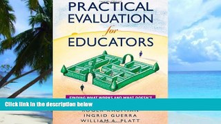 Big Deals  Practical Evaluation for Educators: Finding What Works and What Doesn t  Free Full Read