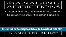 [Read] Managing Addictions: Cognitive, Emotive, and Behavioral Techniques Ebook Free
