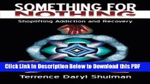 [Read] Something for Nothing: Shoplifting Addiction and Recovery Full Online