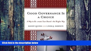 Big Deals  Good Governance is a Choice: A Way to Re-create Your Board_the Right Way  Best Seller