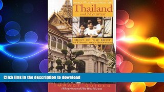 PDF ONLINE The Treasures and Pleasures of Thailand and Myanmar: Best of the Best in Travel and