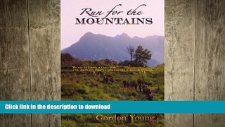 READ THE NEW BOOK Run for the Mountains READ EBOOK