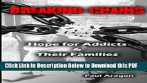 [Read] Breaking Chains: Hope for Addicts and Their Families Popular Online