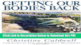 [Read] Getting Our Bodies Back Free Books
