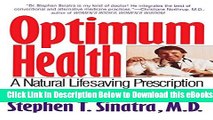 [Reads] Optimum Health: A Natural Lifesaving Prescription for Your Body and Mind Online Books