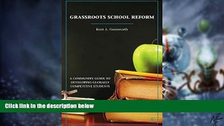 Big Deals  Grassroots School Reform: A Community Guide to Developing Globally Competitive