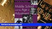 Big Deals  Middle School and the Age of Adjustment: A Guide for Parents  Best Seller Books Best