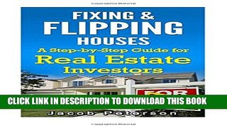 [PDF] Fixing   Flipping Houses: A Step-by-Step Guide for Real Estate Investors Popular Online