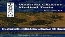 [Reads] Classical Chinese Medical Texts: Learning to Read the Classics of Chinese Medicine (Vol.