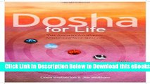 [PDF] Dosha for Life: The Ancient Ayurvedic Science of Self-Healing Free Ebook