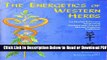 [Get] The Energetics of Western Herbs: A Materia Medica Integrating Western and Oriental Herbal