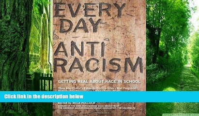 Big Deals  Everyday Antiracism: Getting Real About Race in School  Best Seller Books Best Seller