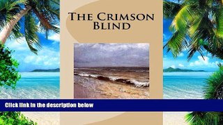 Big Deals  The Crimson Blind  Free Full Read Most Wanted