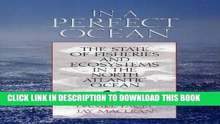 [PDF] In a Perfect Ocean: The State Of Fisheries And Ecosystems In The North Atlantic Ocean (The