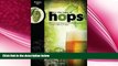 there is  For The Love of Hops: The Practical Guide to Aroma, Bitterness and the Culture of Hops