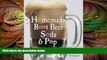 complete  Homemade Root Beer, Soda   Pop