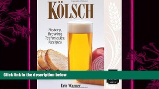 different   Kolsch: History, Brewing Techniques, Recipes (Classic Beer Style Series)