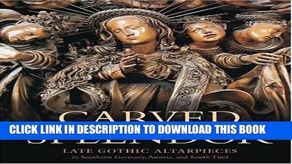 [PDF] Carved Splendor: Late Gothic Altarpieces in Southern Germany, Austria, and South Tirol