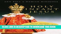 [PDF] Holy Infant Jesus: Stories, Devotions, and Pictures of the Infant Jesus Around the World