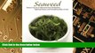 Must Have PDF  Seaweed: Nature s Secret to Balancing Your Metabolism, Fighting Disease, and