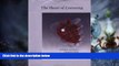 Big Deals  The Heart of Listening: A Visionary Approach to Craniosacral Work  Free Full Read Most