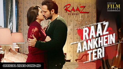 RAAZ AANKHEIN TERI Song | Raaz Reboot | Arijit Singh | Emraan Hashmi, Kriti Kharbanda, Gaurav Arora