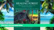 Big Deals  The Healing Forest: Medicinal and Toxic Plants of the Northwest Amazonia (Historical,