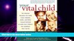 Big Deals  Your Vital Child: A Natural Healing Guide for Caring Parents  Best Seller Books Best