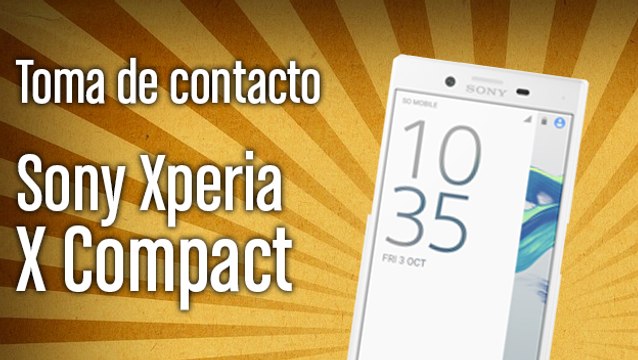 Sony Xperia X Compact: primer contacto en IFA 2016