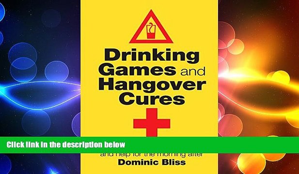 different Drinking Games and Hangover Cures: Fun for a big night out and help for the morning