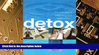 Big Deals  Detox: The Process of Cleansing and Restoration  Best Seller Books Most Wanted