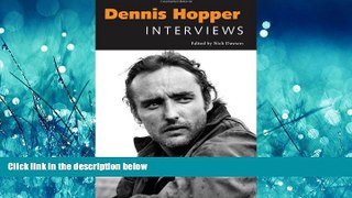 For you Dennis Hopper: Interviews (Conversations with Filmmakers Series)