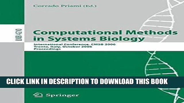 [PDF] Computational Methods in Systems Biology: International Conference, CMSB 2006, Trento,