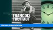 Popular Book Francois Truffaut: Film Author 1932-1984 (Basic Film)