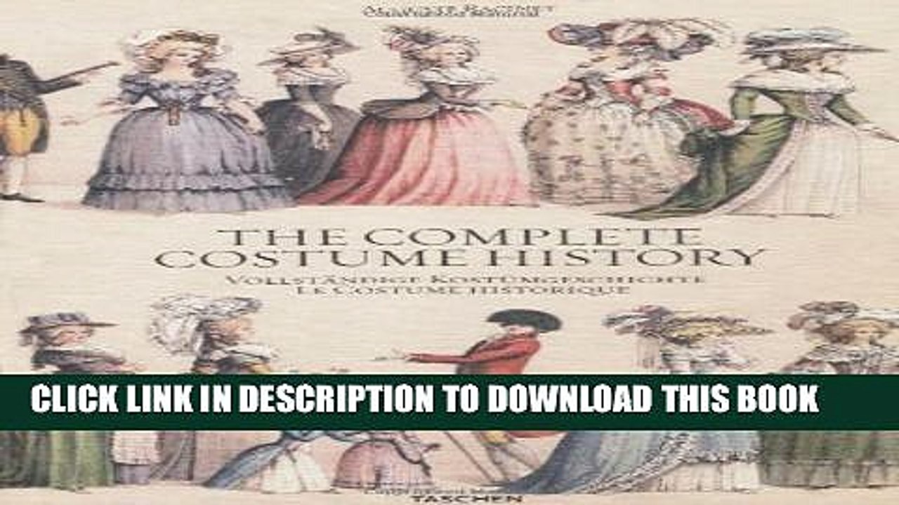 [PDF] The Complete Costume History / Vollstandige Kostumgeschichte / Le Costume Historique Full