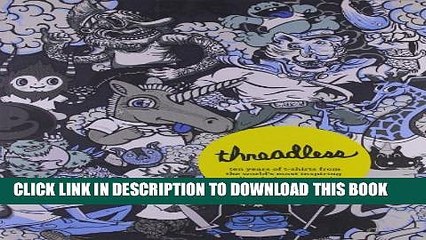 [PDF] Threadless: Ten Years of T-shirts from the World s Most Inspiring Online Design Community