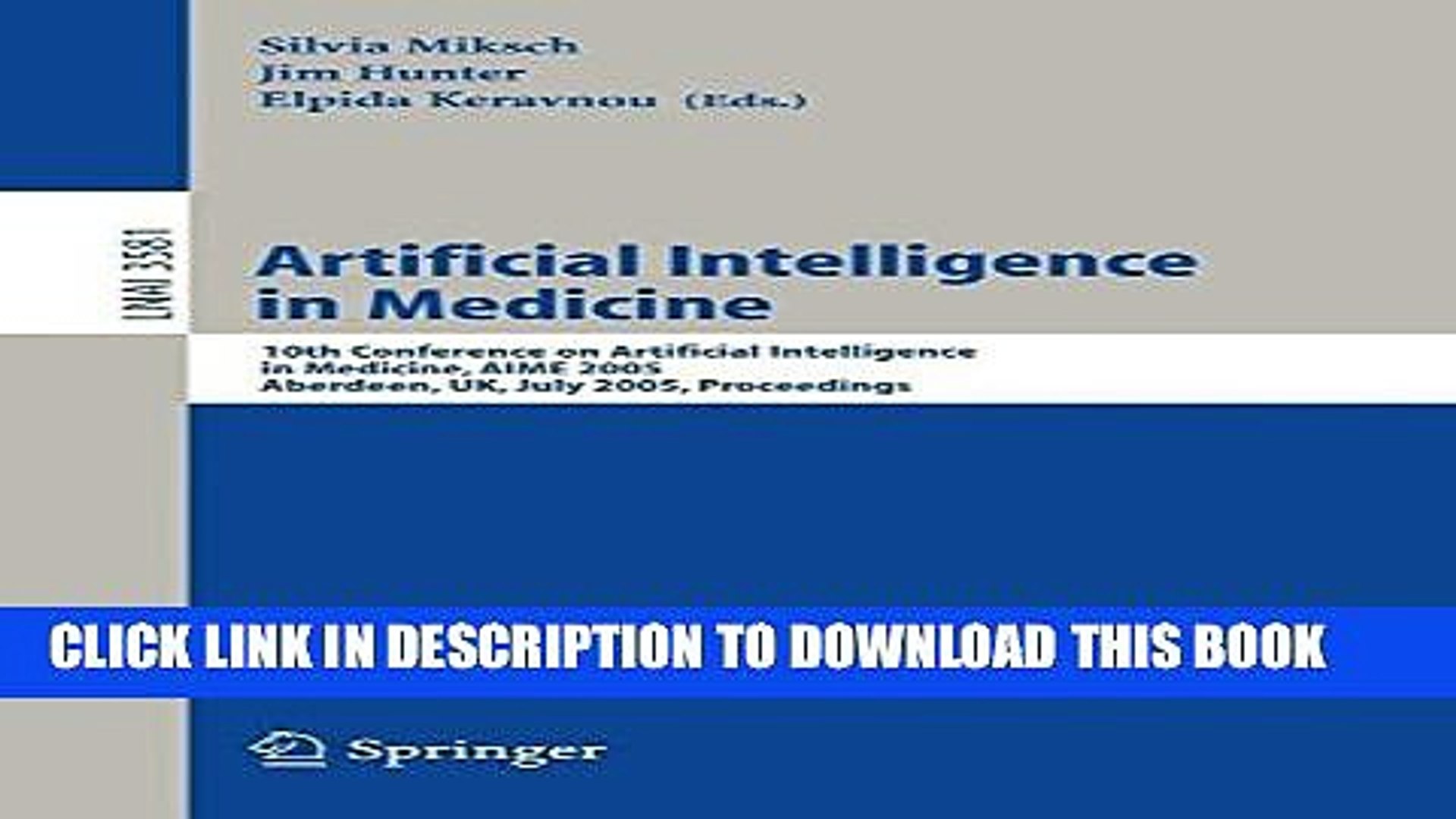 [PDF] Artificial Intelligence in Medicine: 10th Conference on Artificial Intelligence in Medicine,