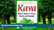 Big Deals  Kava: Nature s Answer to Stress, Anxiety, and Insomnia  Free Full Read Best Seller