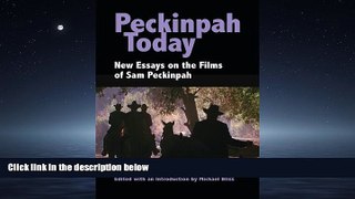 Popular Book Peckinpah Today: New Essays on the Films of Sam Peckinpah