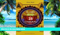 Must Have PDF  El libro de los 28 chakras (Coleccion Salud y Vida Natural) (Spanish Edition)  Free