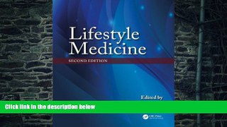 Big Deals  Lifestyle Medicine, Second Edition  Best Seller Books Most Wanted