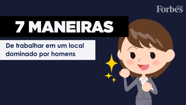 7 maneiras de trabalhar em um local dominado por homens