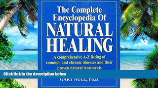 Big Deals  The Complete Encyclopedia of Natural Healing  Free Full Read Best Seller