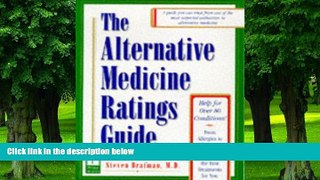 Big Deals  The Alternative Medicine Ratings Guide: An Expert Panel Ranks the Best Treatments for