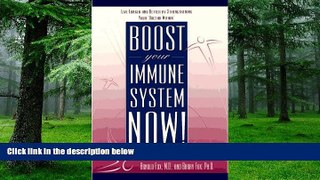Big Deals  Boost Your Immune System Now!: Live Longer and Better by Strengthening Your Doctor
