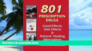 Big Deals  801 Prescription Drugs - Good Effects, Side Effects and Natural Healing Alternatives