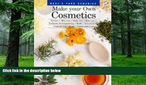 Big Deals  Make Your Own Cosmetics: Recipes, Skin Care, Body Care, Hair Care, Perfumes, and