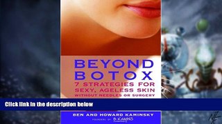 Must Have PDF  Beyond Botox: 7 Strategies for Sexy, Ageless Skin Without Needles or Surgery  Best