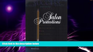 Big Deals  Salon Promotions: Creative Blueprints for Success  Free Full Read Best Seller